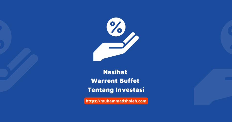 Nasihat Warrent Buffet Tentang Investasi